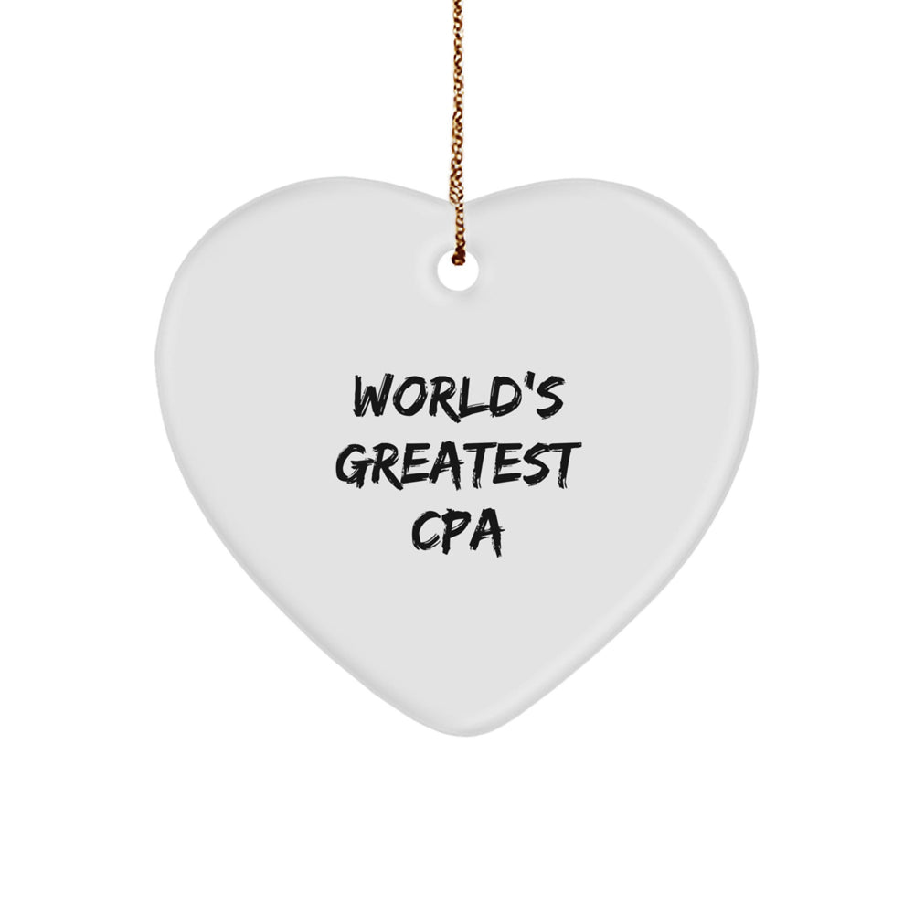 World's Greatest CPA, Funny Quote, Heart-Shaped Ornament, Gifts for CPA, Men, or Women, Christmas Unique Gifts from Family - Image 1