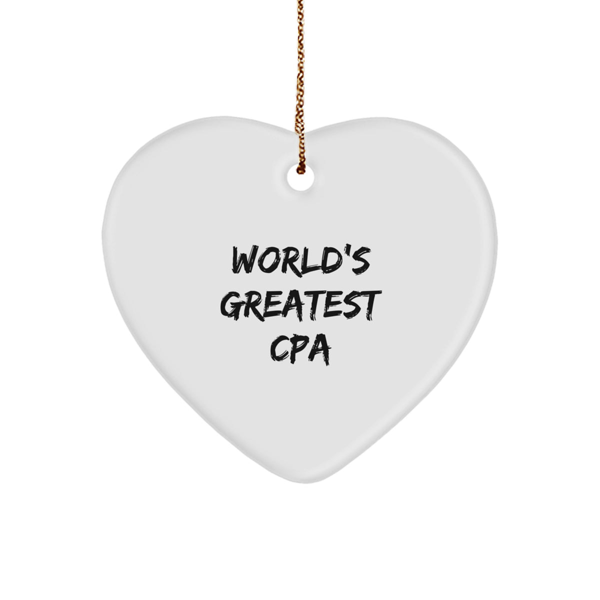 World's Greatest CPA, Funny Quote, Heart-Shaped Ornament, Gifts for CPA, Men, or Women, Christmas Unique Gifts from Family - Image 1