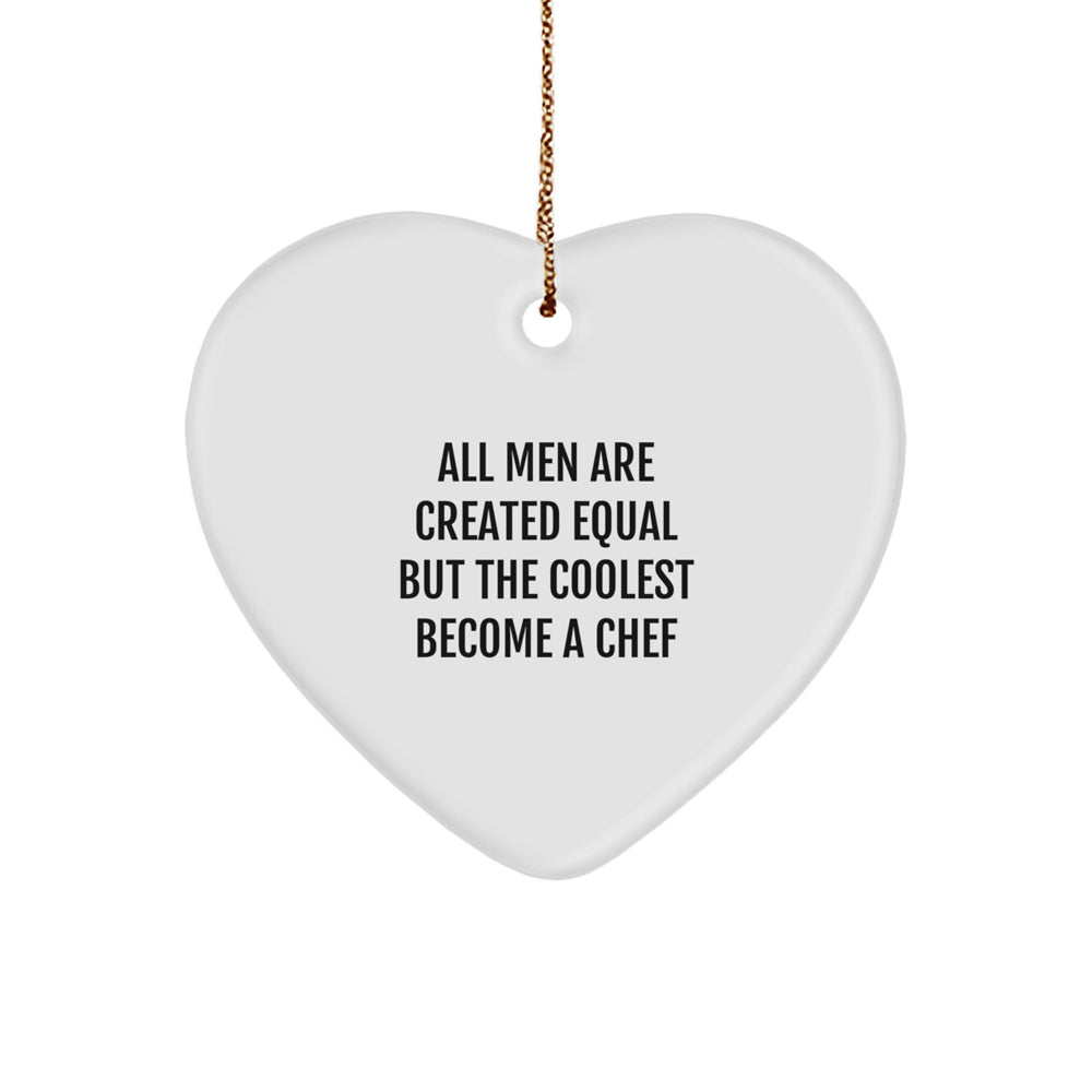 Chef Heart Ornament, Funny Quote, Unique Gifts for Men, Christmas Memorable Presents from Friends - Image 1