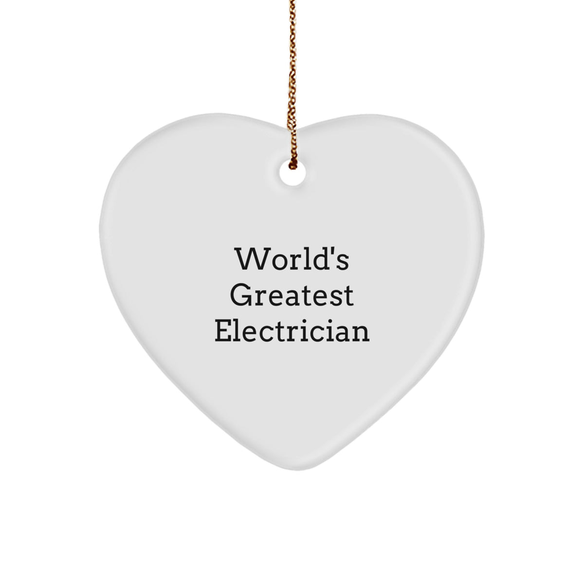 World's Greatest Electrician Heart Ornament, Funny Christmas Unique Gift for Electrician, Gifts from Friends or Family - Image 1