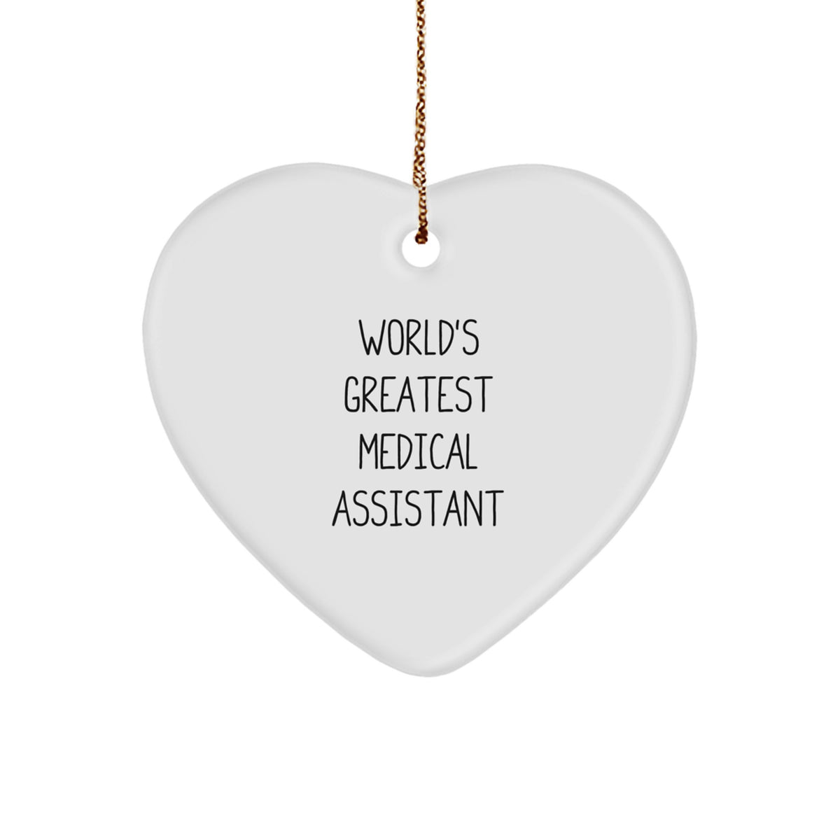 Medical Assistant Gifts from Friends - World's Greatest Heart Ornament for Christmas - Image 1