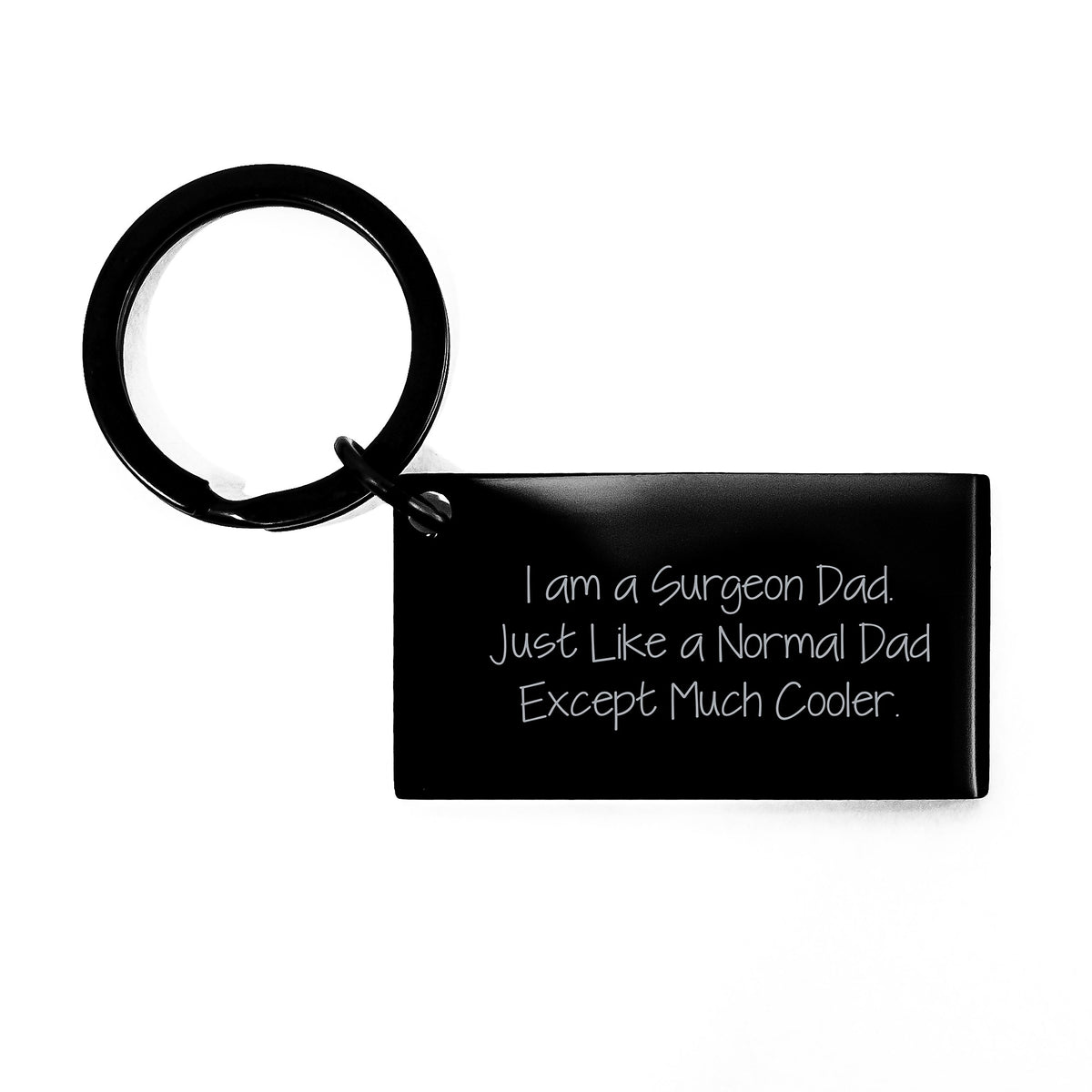 Surgeon Dad Keychain, Funny Quote Gifts for Him from Friends, Unique Birthday Unique Gifts for Men, Engraved Stainless Steel Key Ring - Image 1