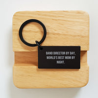 Load image into Gallery viewer, Funny Band Director Keychain Gifts for Band Director By Day, World&#39;s Best Mom By Night - Graduation Unique Gifts from Mom - Image 2

