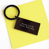 Load image into Gallery viewer, Funny Roofer Keychain Gifts from Friends, Cute Keychains for Men, Graduation Unique Gifts for the Roofer in Your Life - Because I Am The Roofer. That's Why. - Image 3