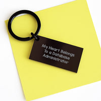 Load image into Gallery viewer, Funny Database Administrator Keychain Gifts from Friends to Men, My Heart Belongs To A Database Administrator Keychain for Christmas Unique Gifts - Image 3