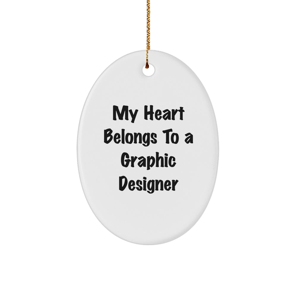 Fun Graphic Designer Gifts, 'My Heart Belongs To A Graphic Designer' Oval Ornament, Christmas Unique Gifts for Friends, Coworkers, Family from Gifts for Graphic Designers - Image 1