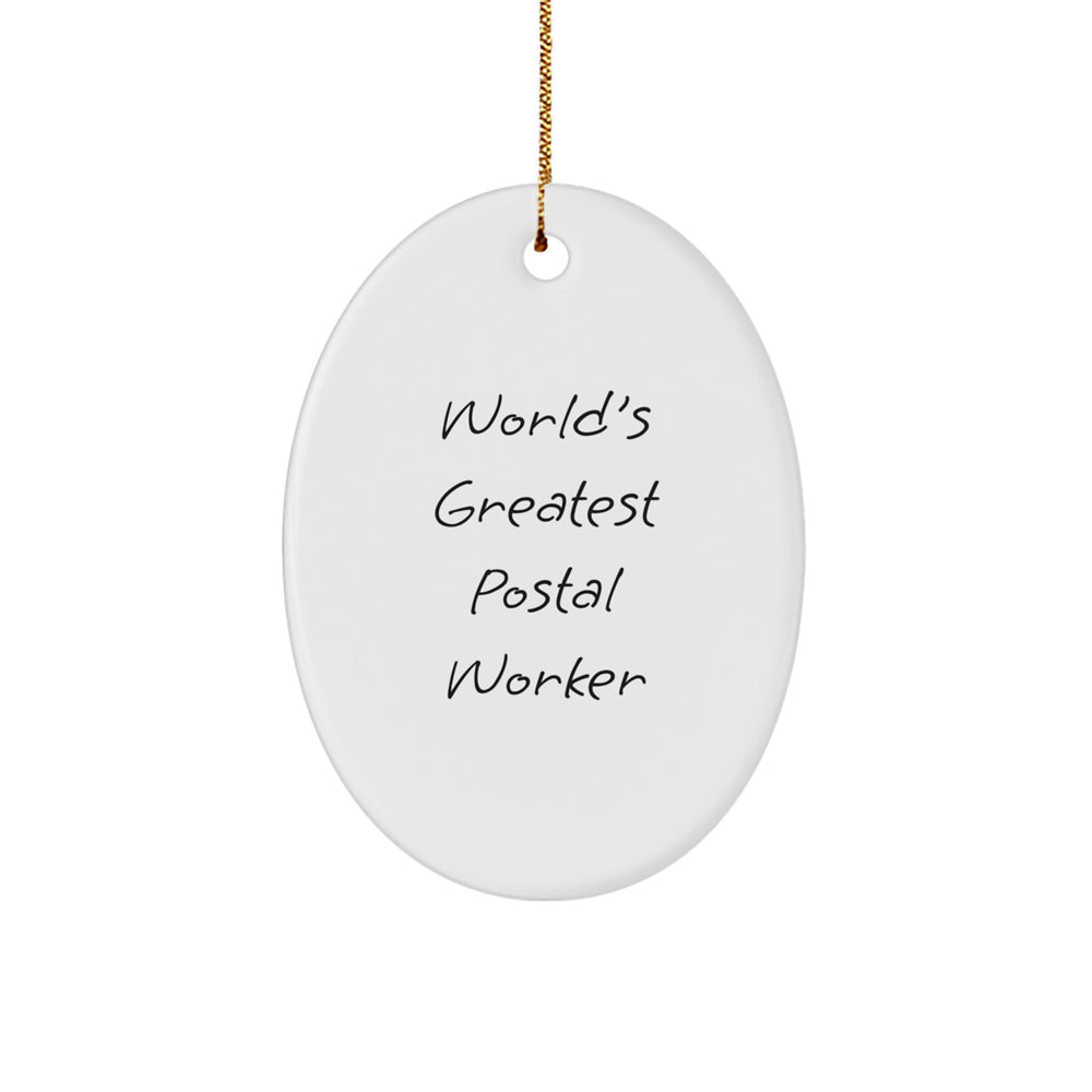 Funny World's Greatest Postal Worker Oval Ornament Gifts for Men, Women, Coworkers, and Family - Christmas Unique Gifts from Friends - Image 1