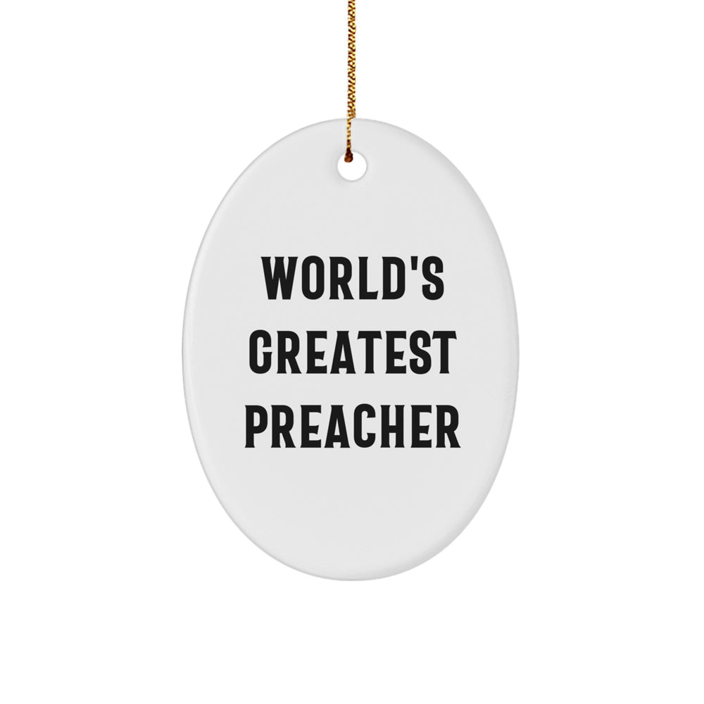 Funny Preacher Gifts from Friends, World's Greatest Preacher Oval Ornament for Preacher, Christmas Unique Gifts - Image 1