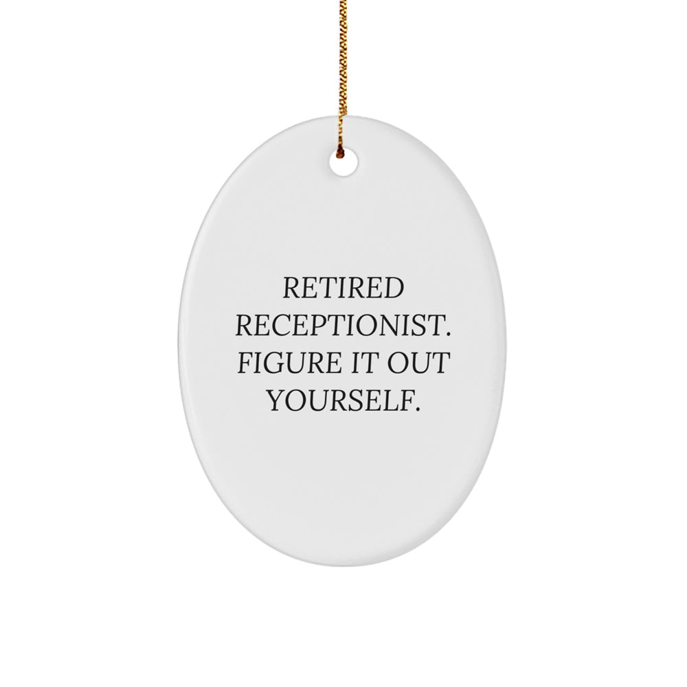 Funny Quote Gifts from Family to Receptionist - Oval Ornament for Christmas Unique Presents - Image 1