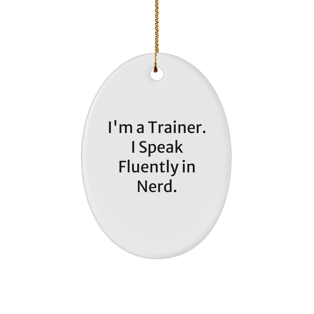 Trainer Gifts from Friends - Oval Ornament with Funny Quote, Christmas Unique Presents for Trainers - Image 1