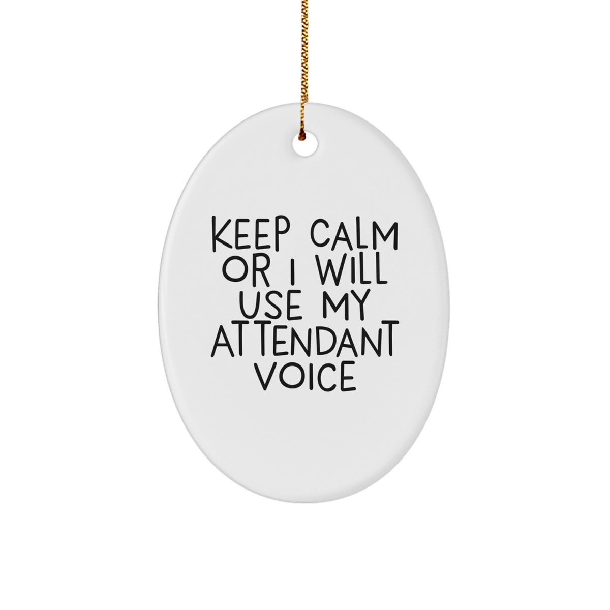 Funny Attendant Gifts for Men Friends - 'Keep Calm' Oval Ornament, White, Christmas Unique - Image 1