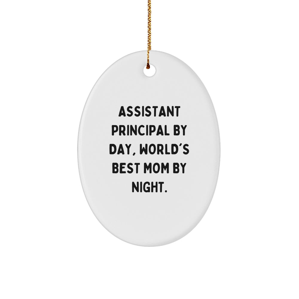Assistant Principal Gifts, Funny Oval Ornament, 'Assistant Principal By Day, World's Best Mom By Night.' - Gifts from Mom for Christmas - Image 1