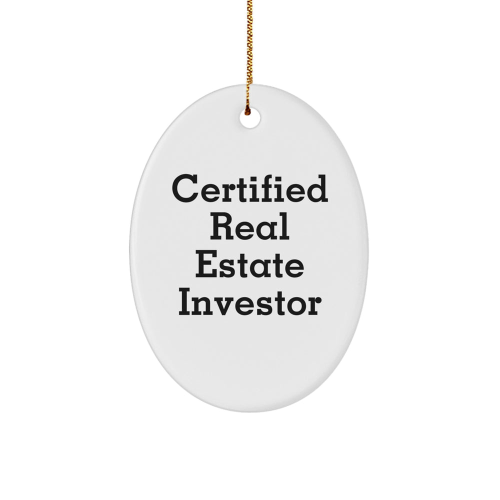 Real Estate Investor Gifts Funny Quote Oval Ornament from Friends, Gifts for Real Estate Investors - Image 1
