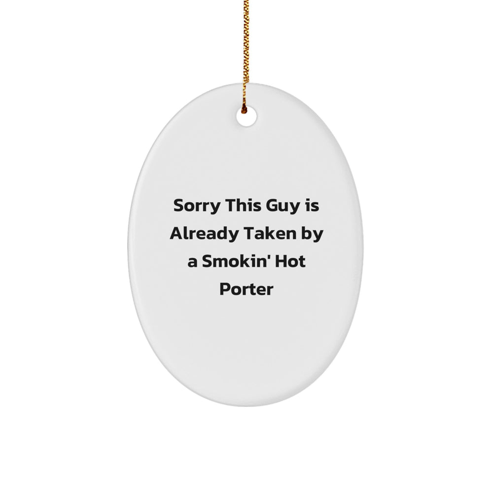 Porter Special Christmas Unique Gift, Funny Quote Oval Ornament, Gifts from Men to Porter, Oval Shaped MDF with High-Gloss Finish, Ships with Festive Gold Cord - Image 1