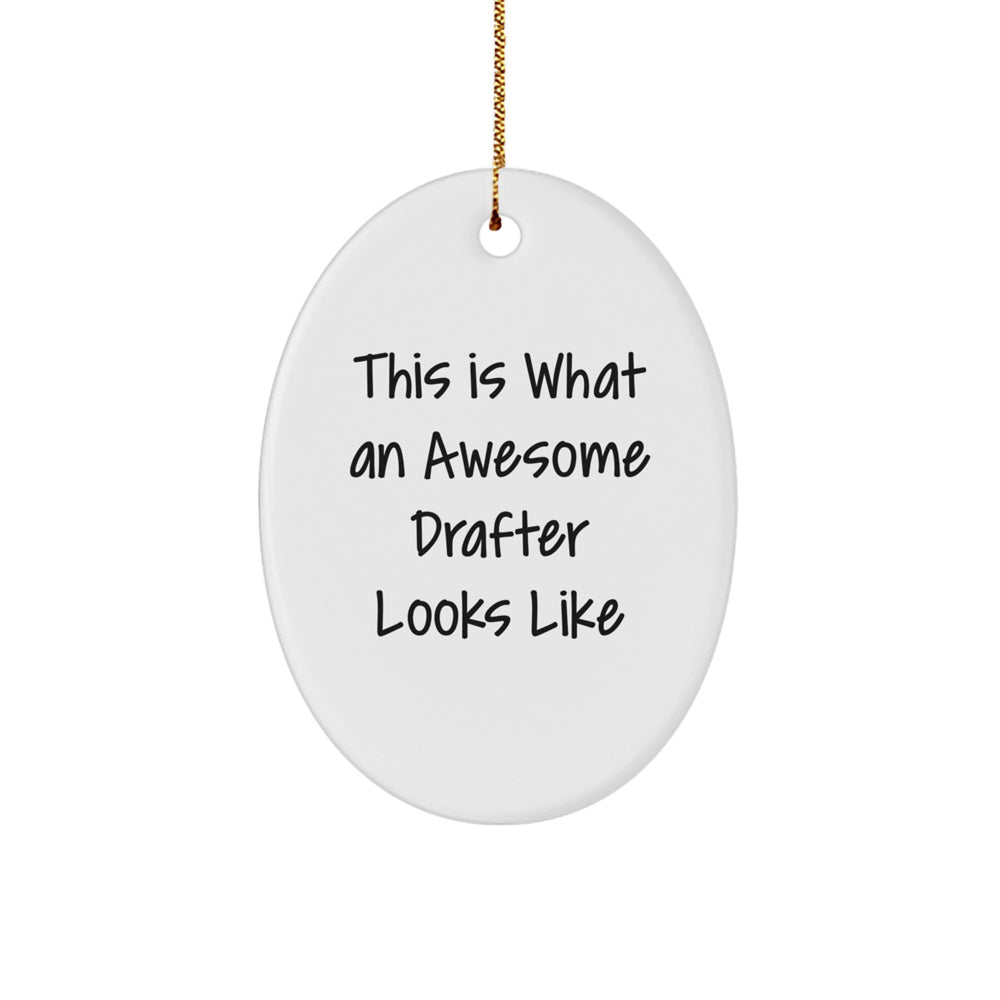 Funny Drafter Gifts, This Is What An Awesome Drafter Looks Like, White Oval Ornament for Men, Women, Friends, and Family - Image 1