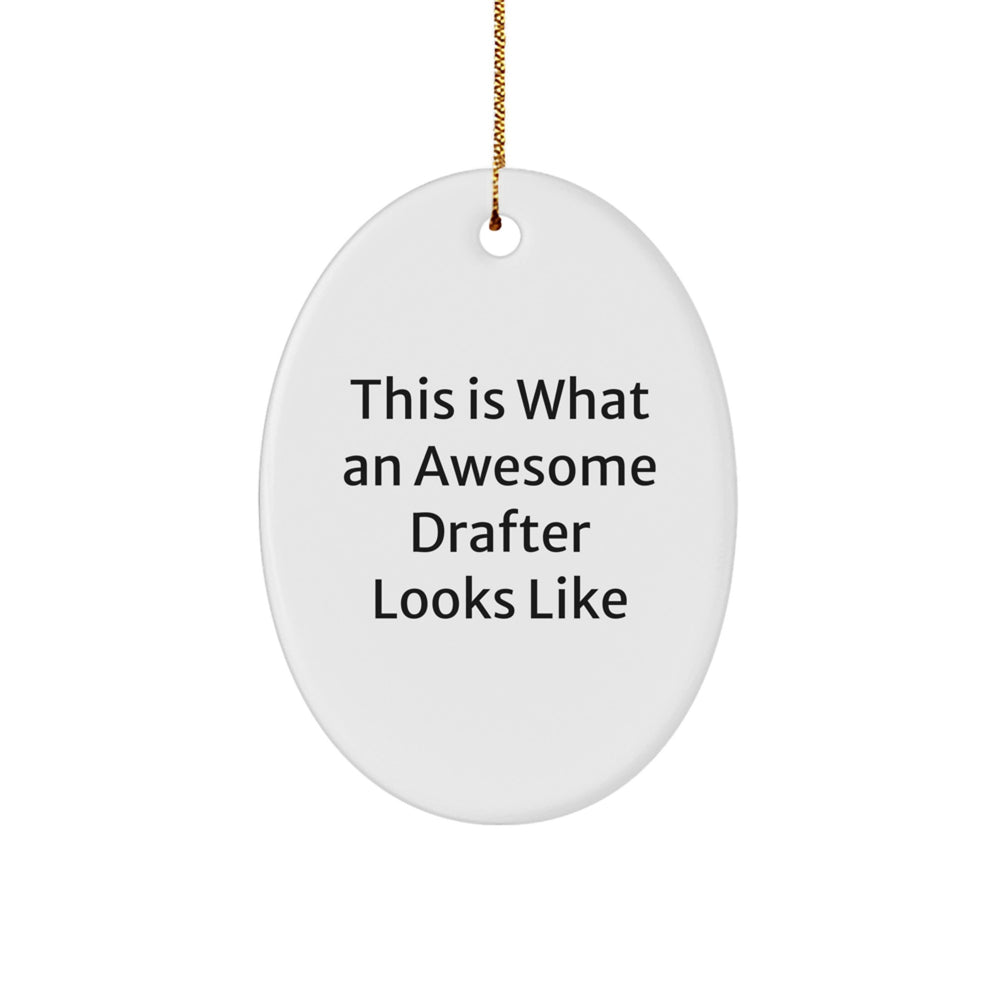 Funny Drafter Gifts from Friends, This Is What An Awesome Drafter Looks Like, Oval Ornament for Men, Women, or Family, Christmas Unique Presents - Image 1