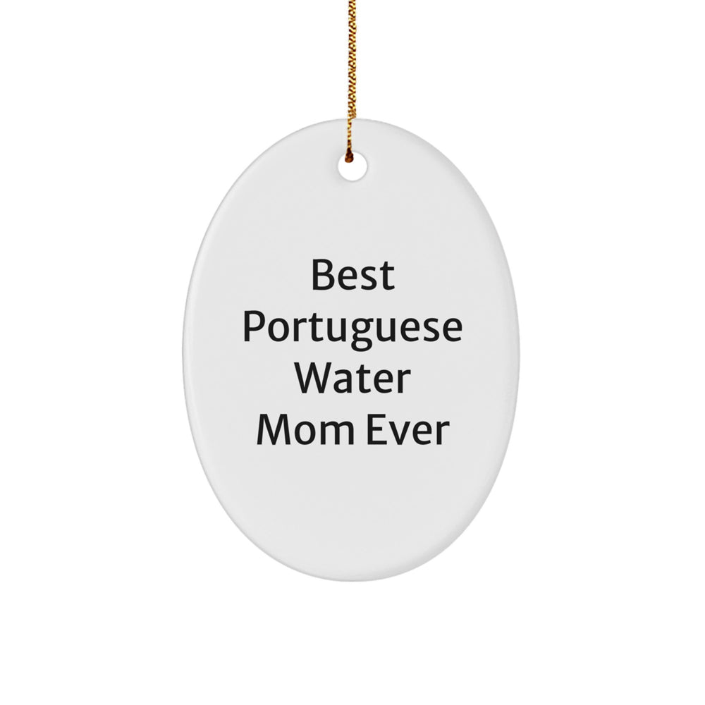 Christmas Unique Gifts from Portuguese Water Dog Lovers, 'Best Portuguese Water Mom Ever' Oval Ornament for Portuguese Water Dog, Friends, Family, and Coworkers - Image 1