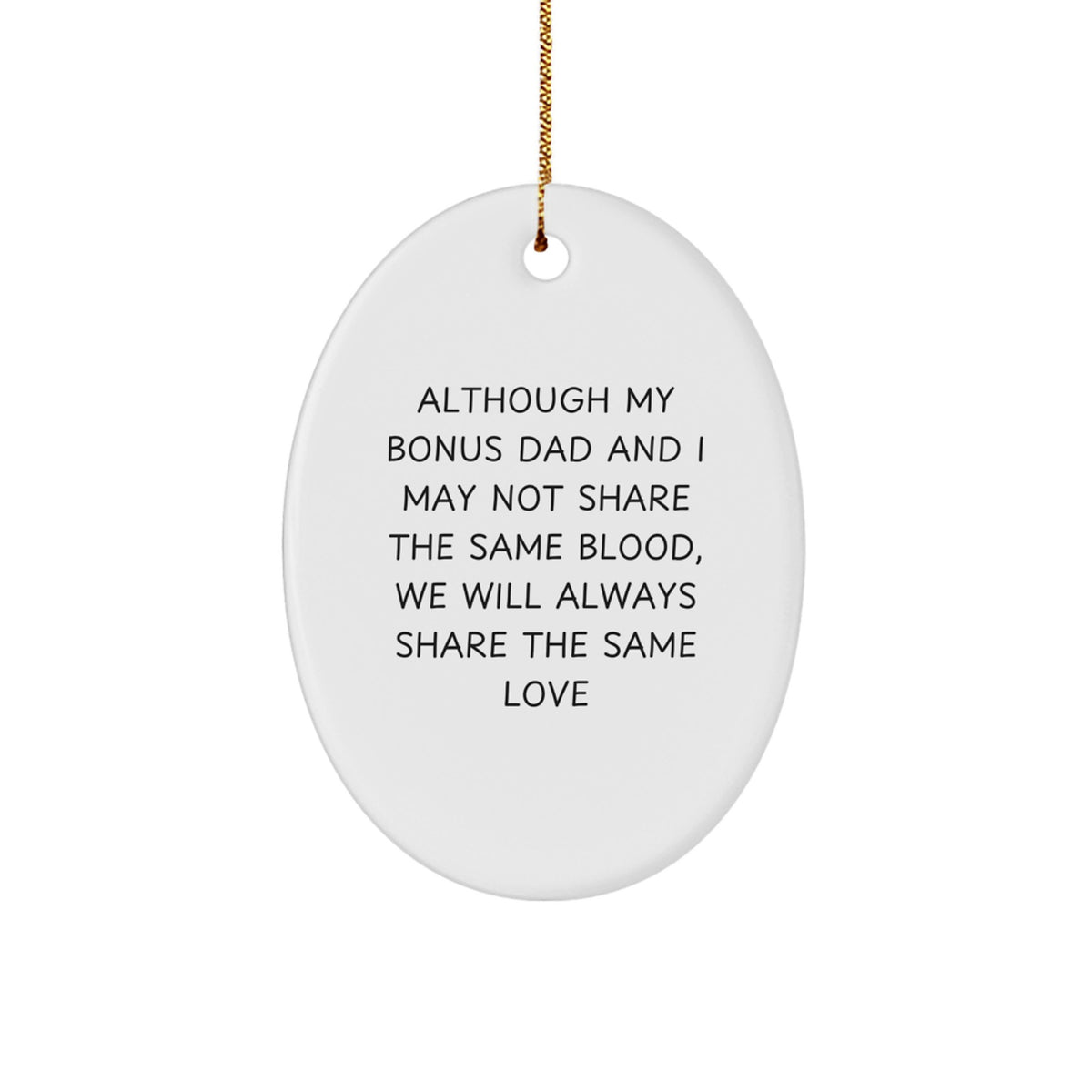 Funny Bonus Dad Oval Ornament Gifts from Men to Gift for Bonus Dad on Christmas Unique Gifts - Image 1