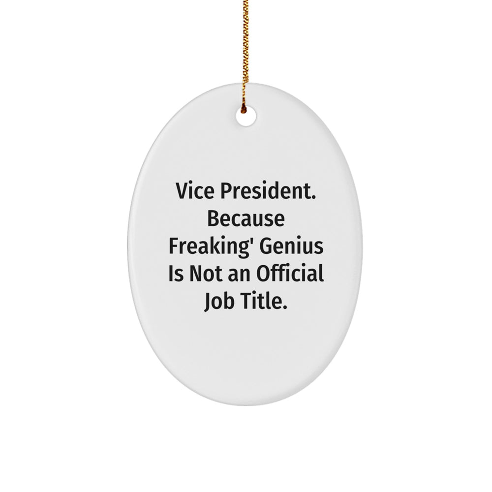 Funny Vice President Oval Ornament Gifts from Friends to VP, Christmas Unique Office Decorations - Image 1