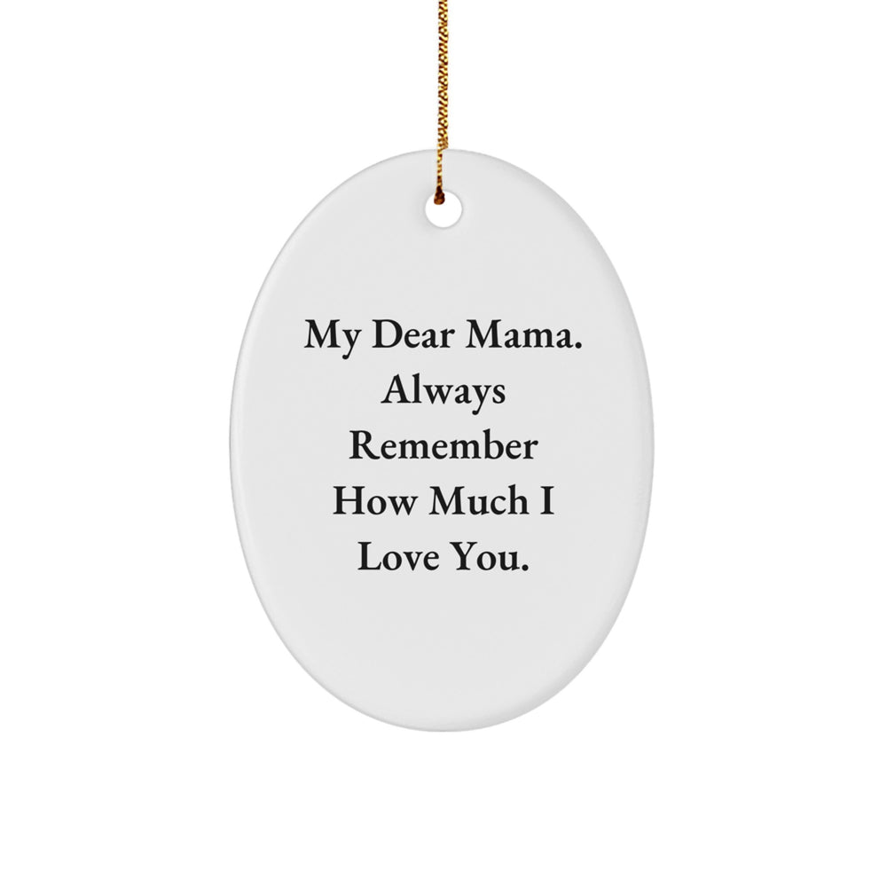 Funny Mama Gifts from Men to Mama - Oval Ornament for Mama - Christmas Unique Gifts for Mama - Image 1