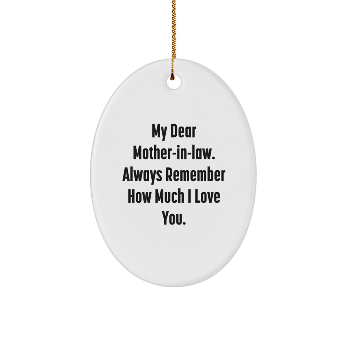 Funny Mom-in-law Gifts, Christmas Unique Oval Ornament, I Love You Mom Quotes - Gifts from Family for Mom-in-law - Image 1