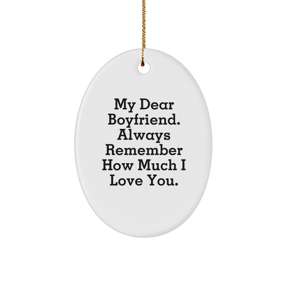 Sweetheart Gifts from Me, Funny Oval Ornament for Him, My Dear Sweetheart. Always Remember How Much I Love You., Unique Christmas Unique Gifts for Men - Image 1