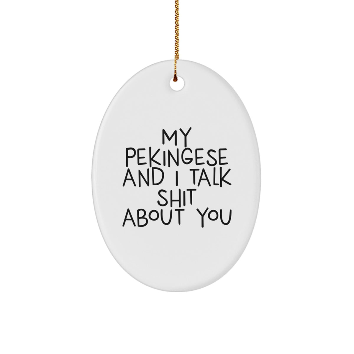 Pekingese Dog Lover Gifts from Friends and Family - Funny Oval Ornament for Pekingese Dog Owners - Christmas Unique Decorations - Image 1