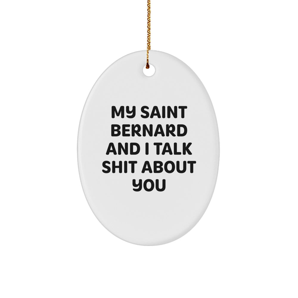 Saint Bernard Dog Lovers Funny Oval Ornament Gifts from Friends, Coworkers, Family, Unique Christmas Decorations - Image 1
