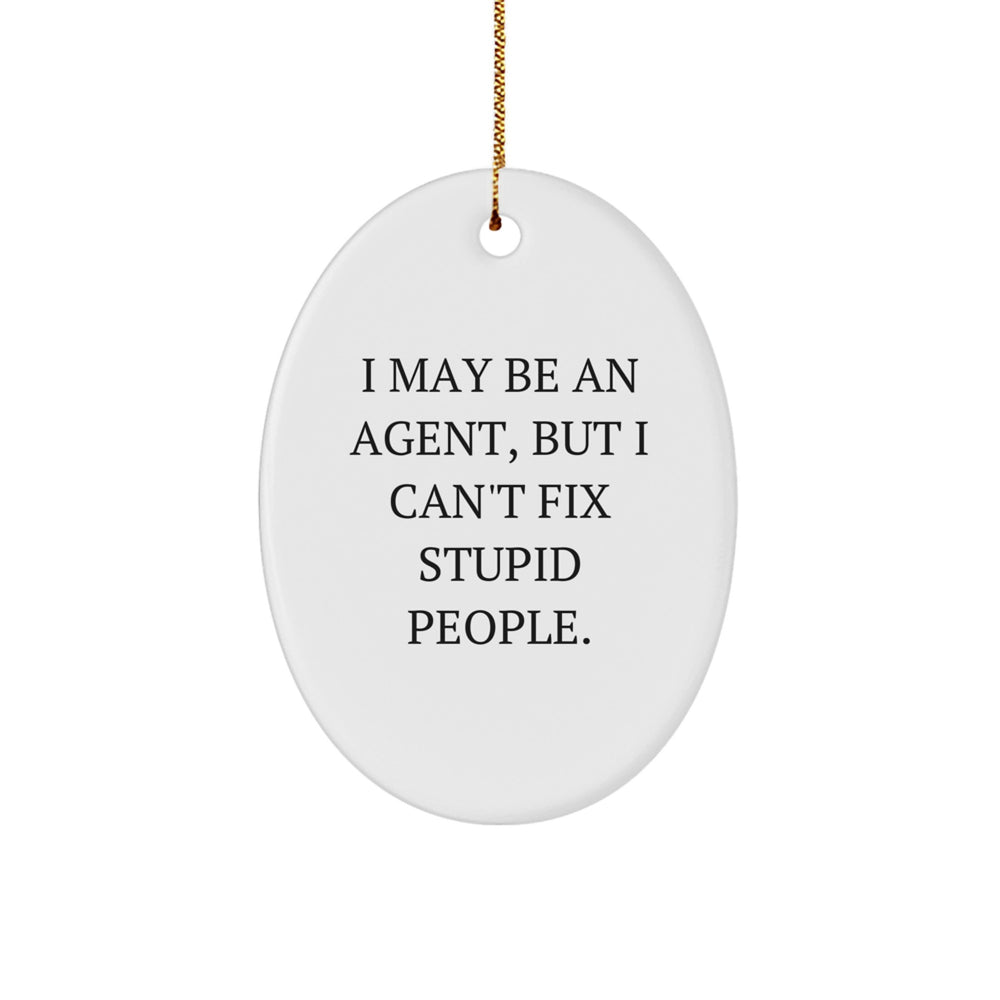 Funny Agent Oval Ornament Gifts from Men to Agent Men for Christmas Unique Gifts - Image 1