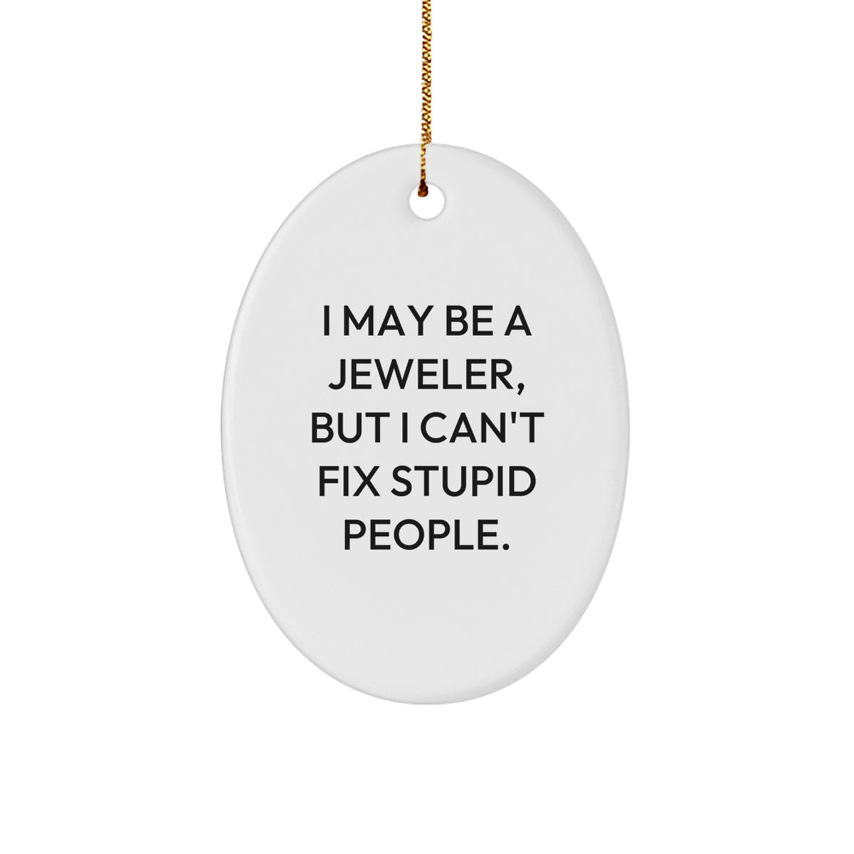 Funny Jeweler Gifts from Men to Coworkers, Oval Ornament for Christmas Unique - Image 1