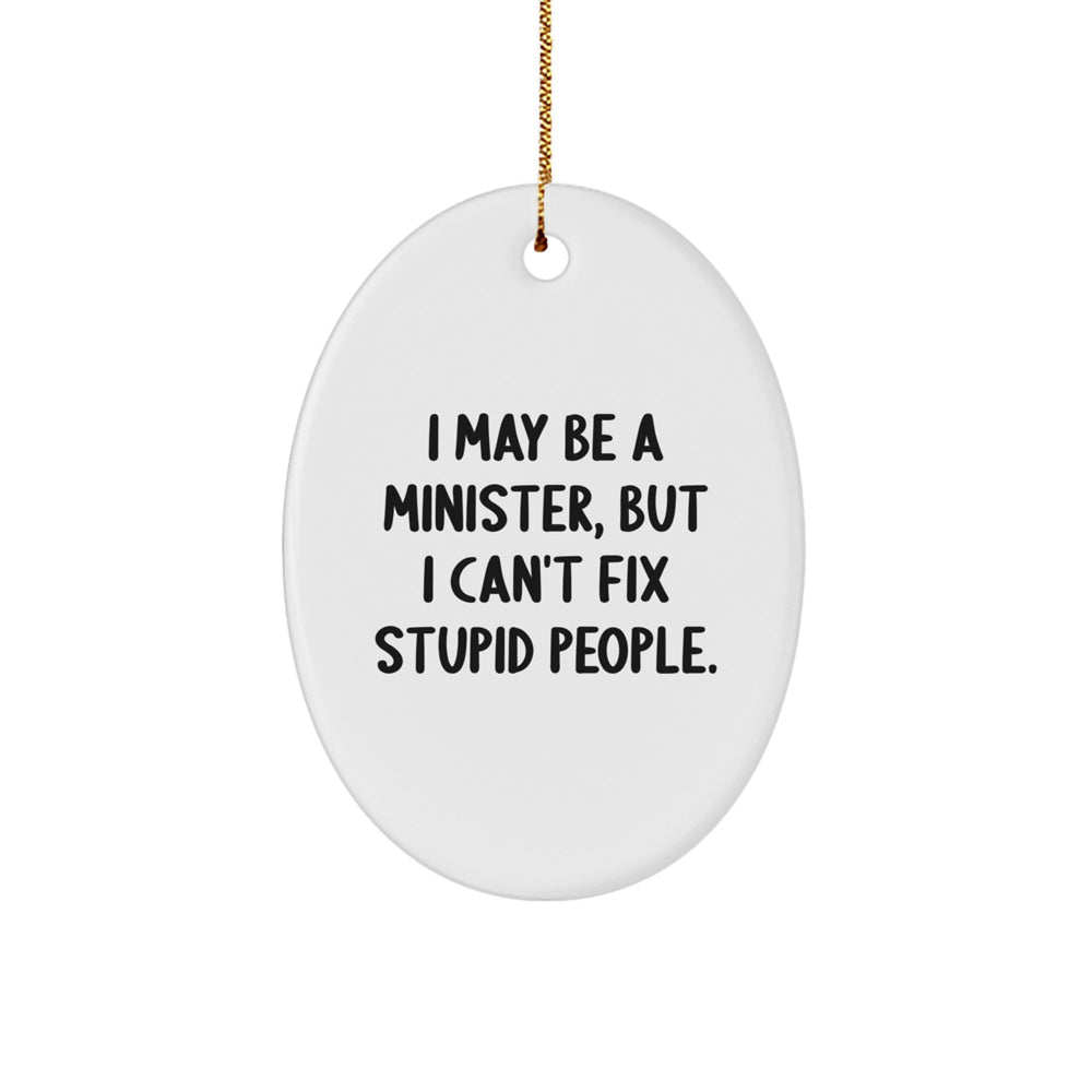 Funny Minister Oval Ornament Gifts from Friends, Family, or Coworkers for Minister, Men, or Women - Christmas Unique Gifts - Image 1
