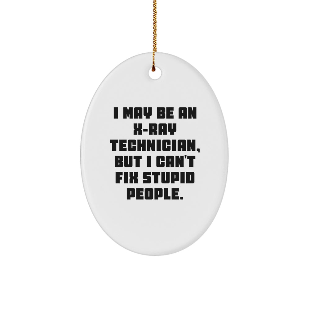 Gifts from X-ray Technician Lovers for X-Ray Technician, Funny Oval Ornament, Christmas Unique Gifts - Image 1