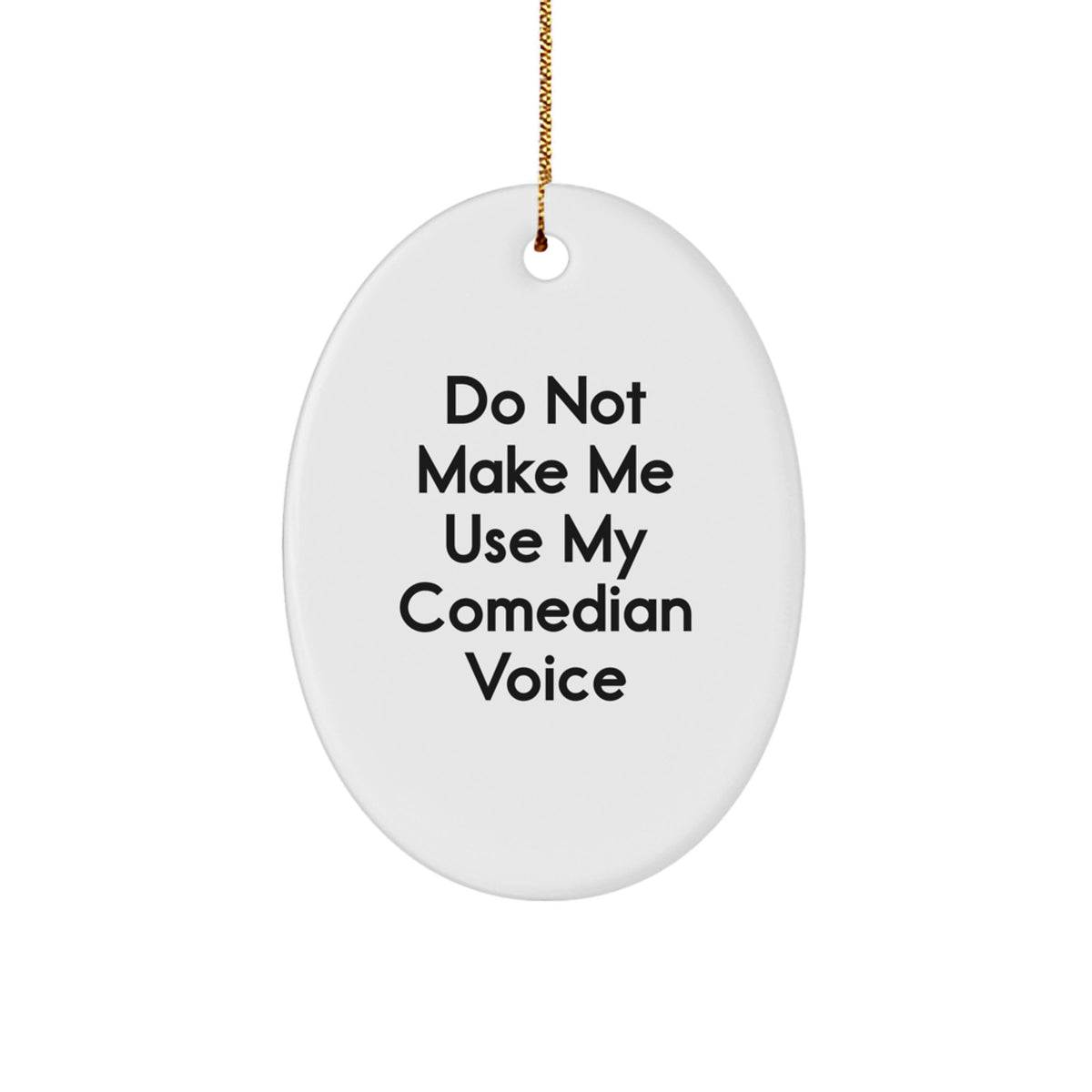 Funny Comedian Gifts from Friends - Oval Ornament for Christmas Unique Presents for Comedian Fans - Image 1