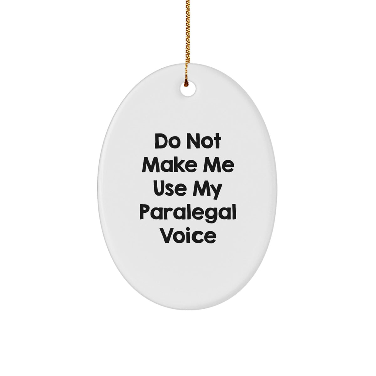 Funny Paralegal Gifts for Friends and Family, Oval Ornament Quotes for Christmas Unique Gifts from Women, Men, Coworkers, to Paralegal - Image 1