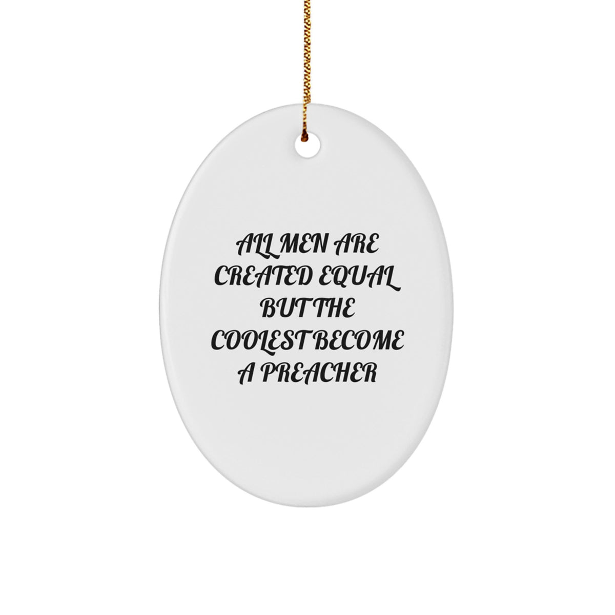 Funny Inspirational Preacher Oval Ornament Gifts from Men for Preacher Christmas Unique Gifts - Image 1