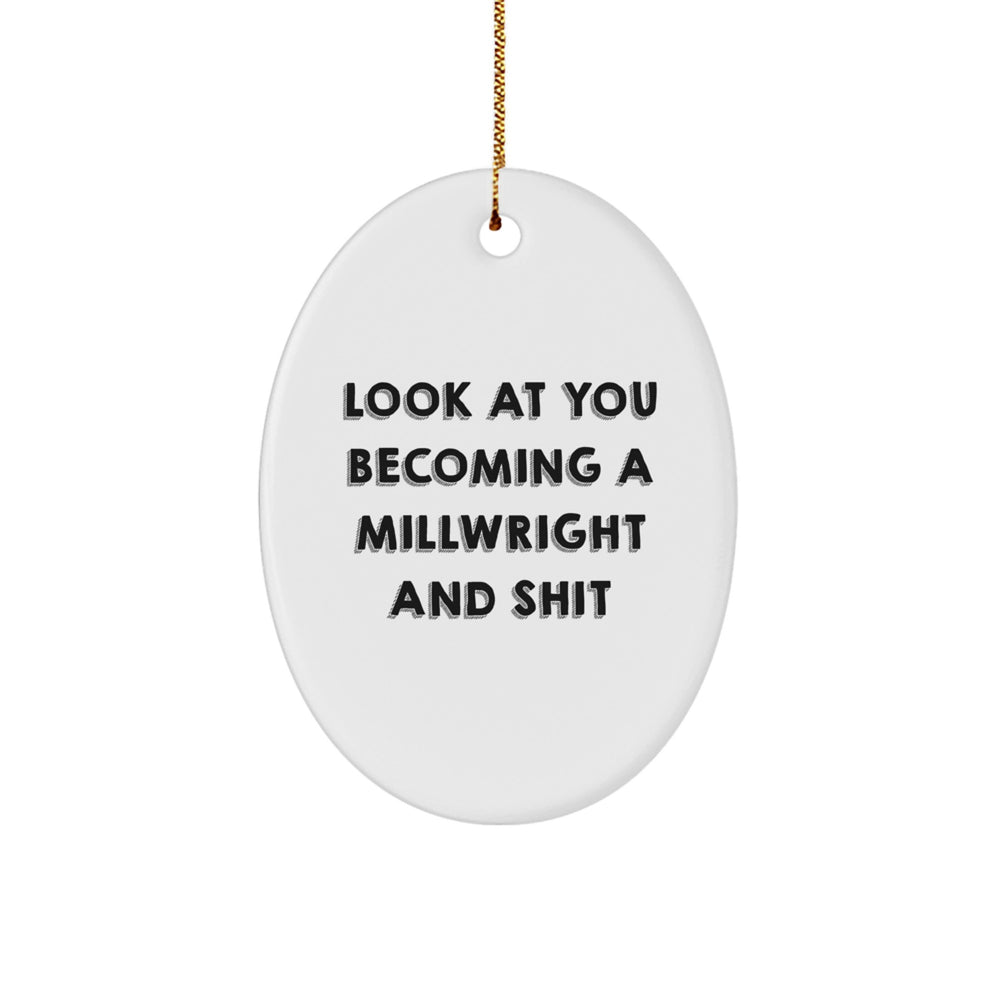 Funny Millwright Oval Ornament Gifts from Family for Christmas Unique - Image 1