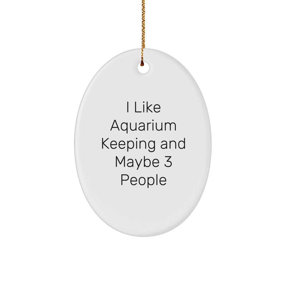 Funny Aquarium Keeping Oval Ornament Gifts from Men for Aquarium Keeping Enthusiasts, Oval Decorations for Christmas Unique Presents - Image 1