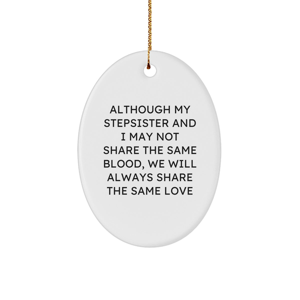 Funny Stepsister Christmas Oval Ornament Gifts from Men to Women for Stepsister - Image 1