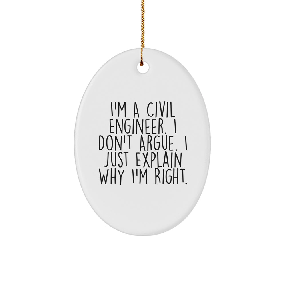 Civil Engineer Gifts, Oval Ornament for Men, Funny Quotes for Him, Christmas Unique Gifts from Friends, Perfect for Civil Engineers - Image 1
