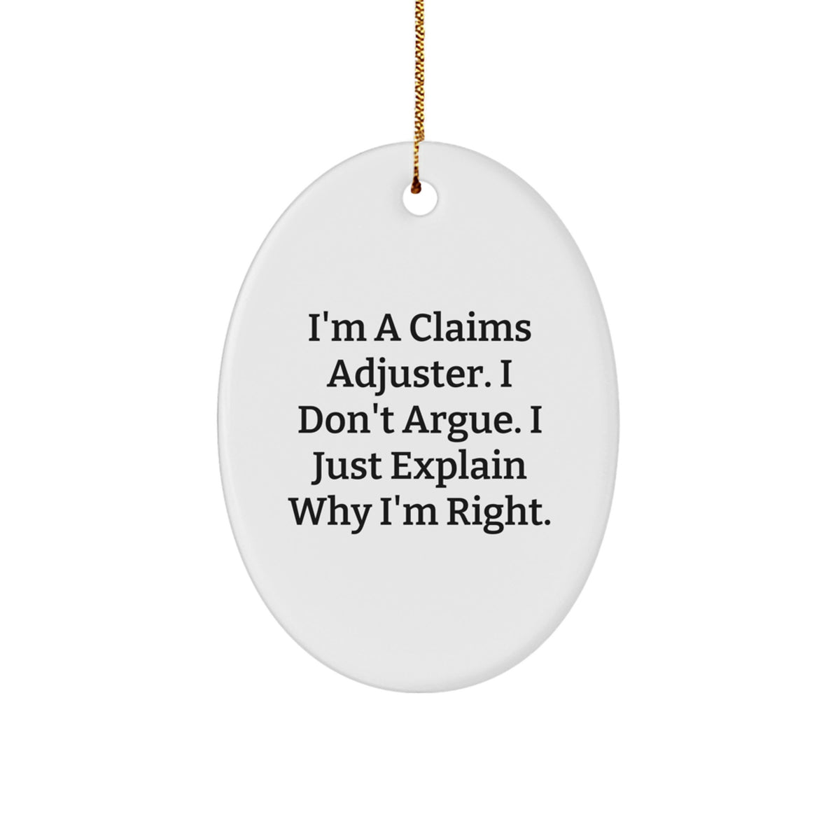 Funny Claims Adjuster Oval Ornament Gifts for Men Women Christmas Unique Presents from Friends Family Coworkers - Image 1
