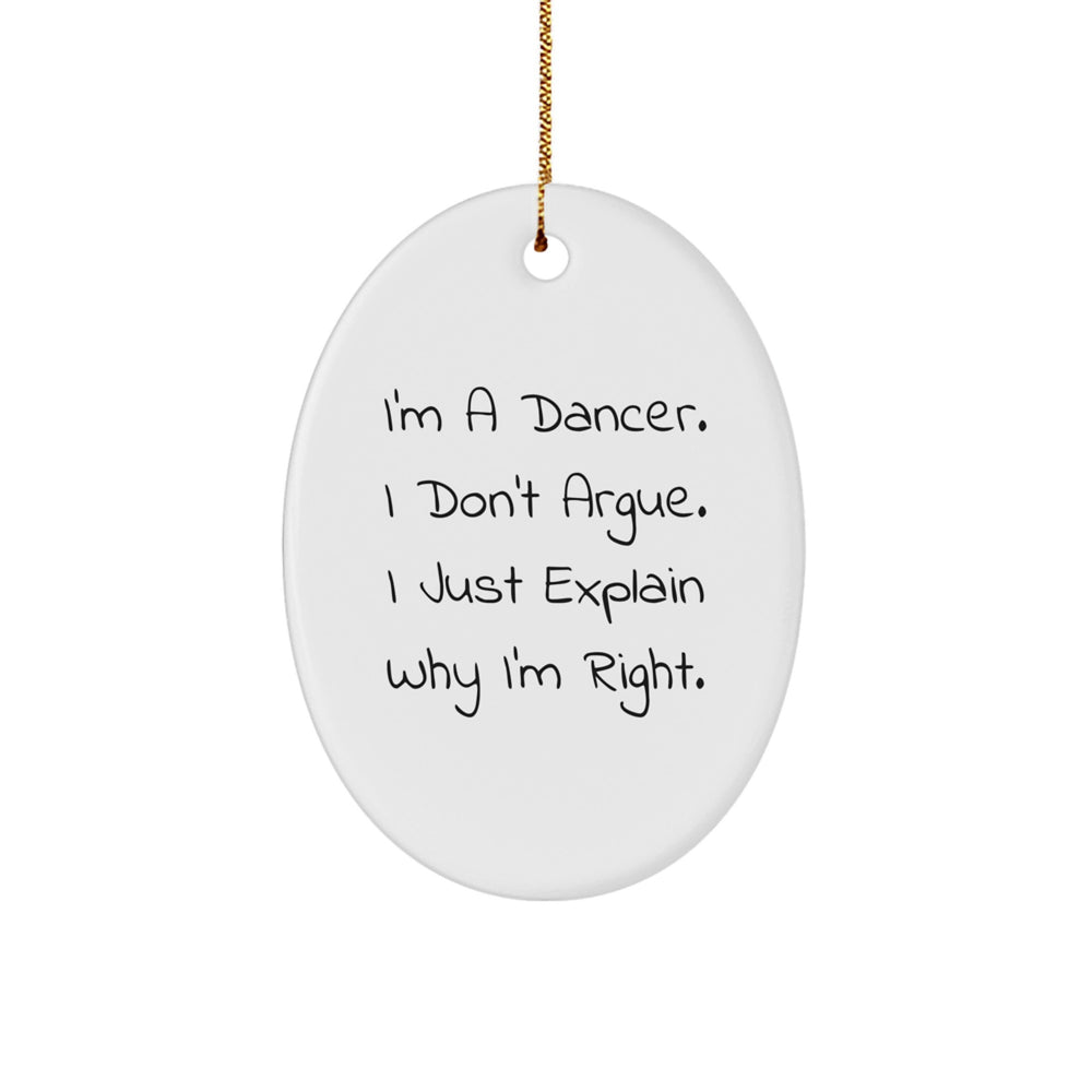 Funny Dancer Oval Ornament Gifts from Friends for Dancer, Inspirational Dancer Christmas Unique Gifts, Oval Ornament for Dancer Men Women - Image 1