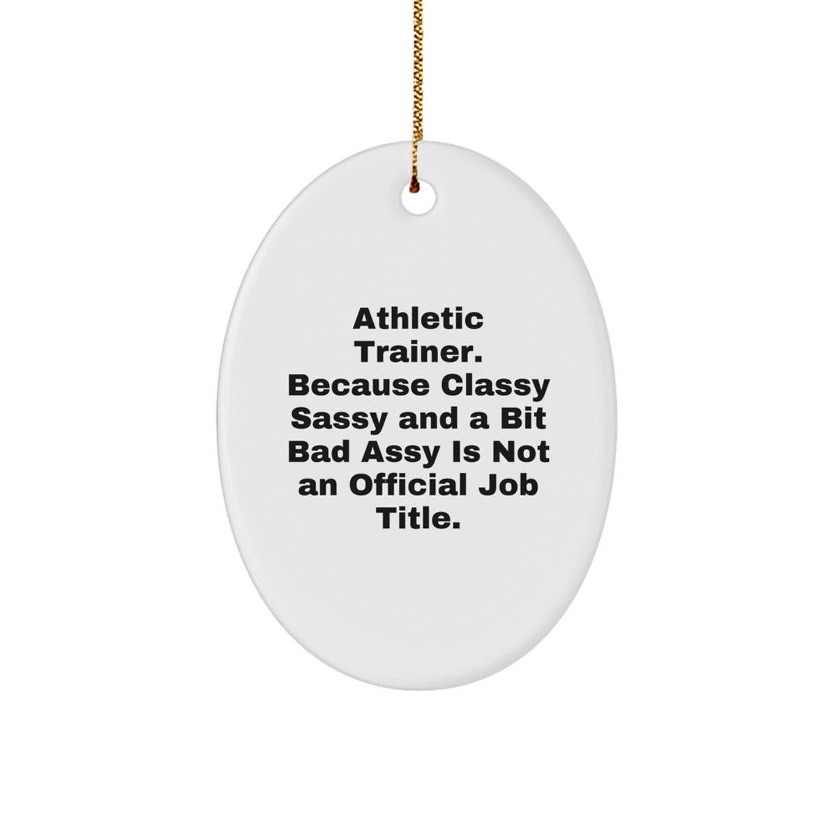 Funny Athletic Trainer Gifts from Friends - Oval Ornament for Christmas Unique Gifts for Men Women Family - Image 1