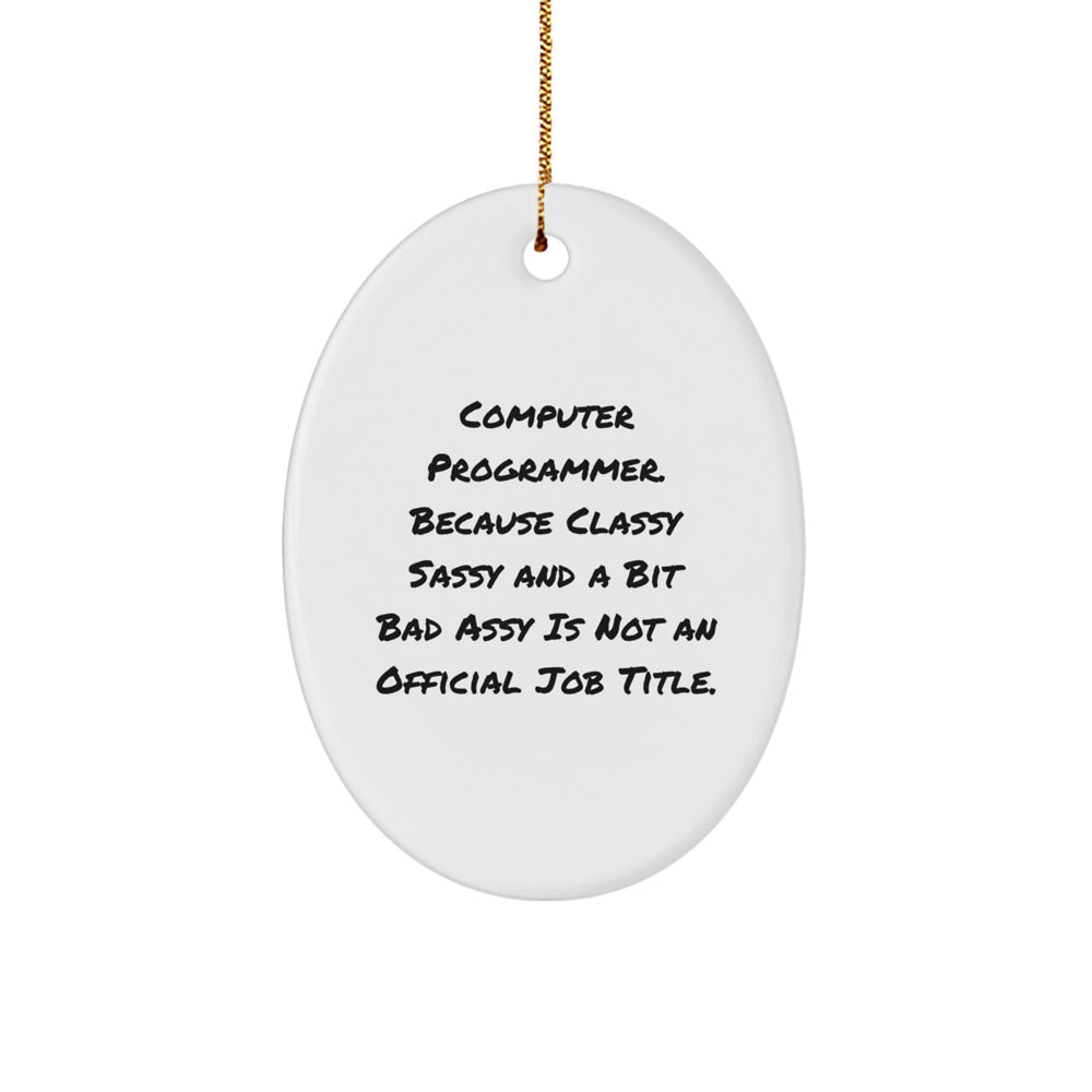 Funny Computer Programmer Christmas Oval Ornament Gifts for Him, from Men to Coworkers, Oval Shaped Decorative MDF with Sublimation Print, White Color, Gold Cord - Image 1