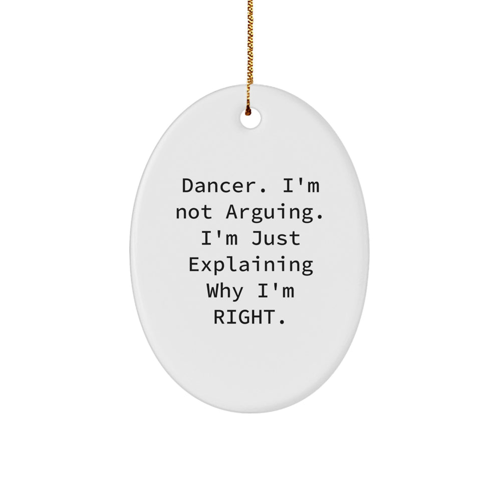 Funny Dancer Gifts from Friends for Christmas Unique Oval Ornament - Image 1