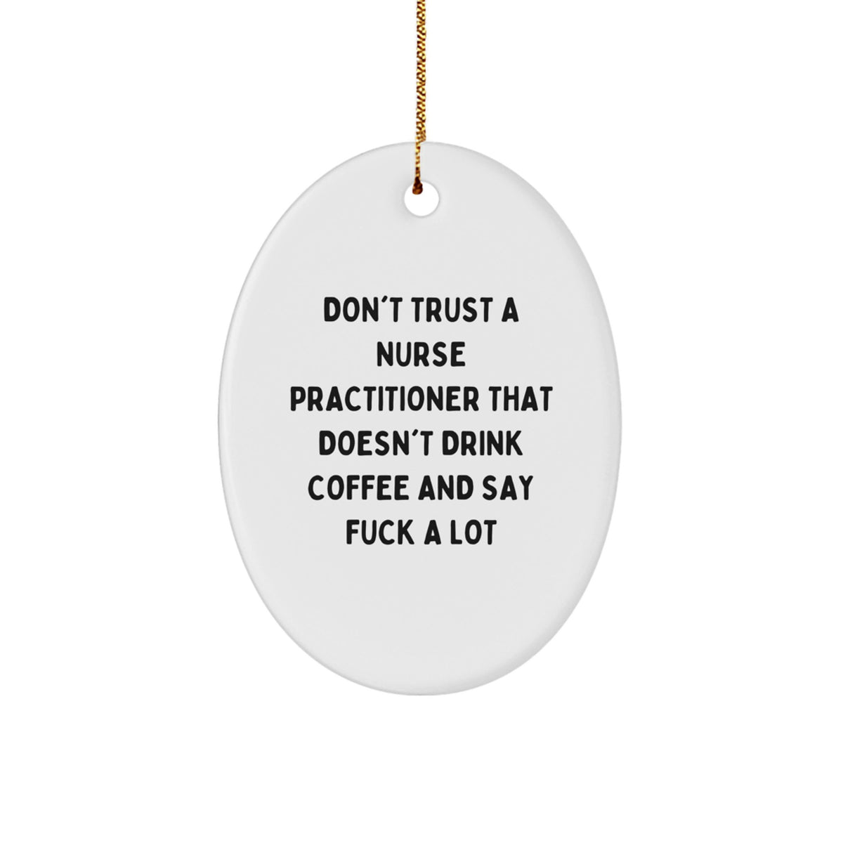Funny Nurse Practitioner Oval Ornament Gift for Nurse Practitioner Friends and Family Christmas Unique Presents from Men Women Coworkers - Image 1