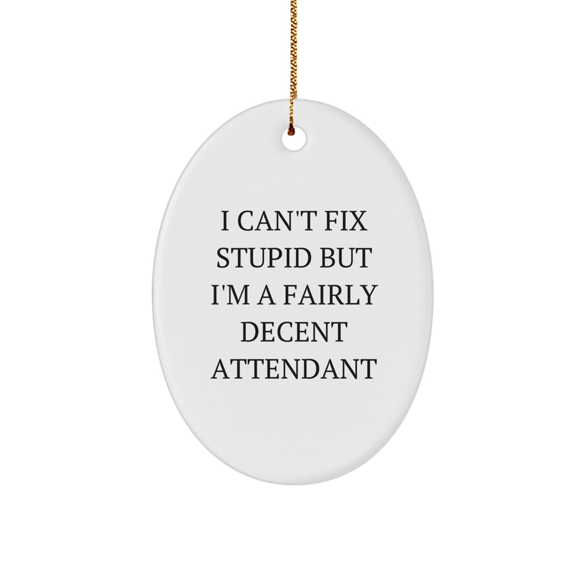 Funny Attendant Oval Ornament Gifts from Friends for Men Christmas Unique Decoration - Image 1