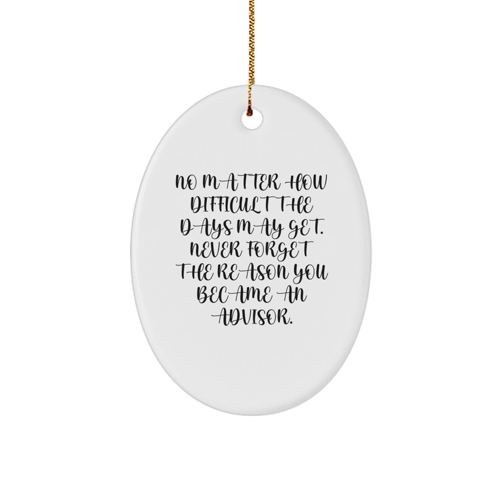 Inspirational Advisor Oval Ornament, Funny Christmas Unique Gifts for Advisors, Advisors Oval Ornament, Christmas Unique Gifts from Friends, Advisor Christmas Decorations - Image 1