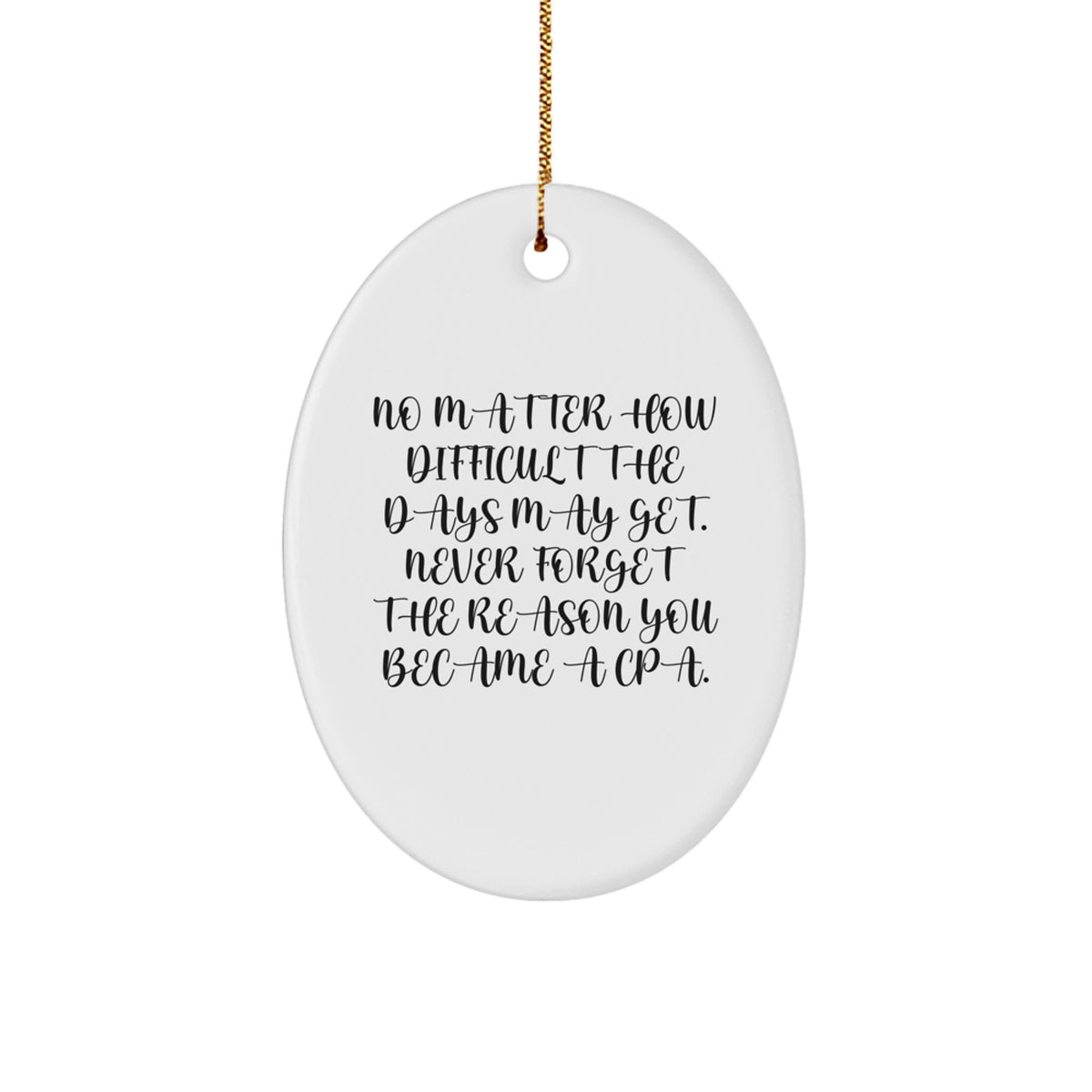 Funny CPA Gifts for Men from Friends, Oval Ornament with Inspirational Quote, Christmas Unique Gifts for CPA, Oval Shaped - Image 1