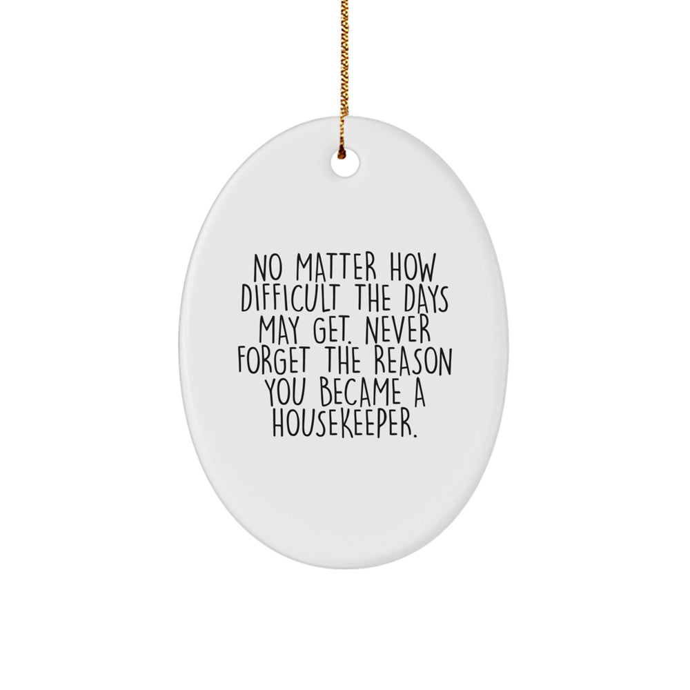 Funny Housekeeper Gifts from Family for Housekeeper Christmas Unique Oval Ornament, Oval Shaped Housekeeper Keepsake - Image 1