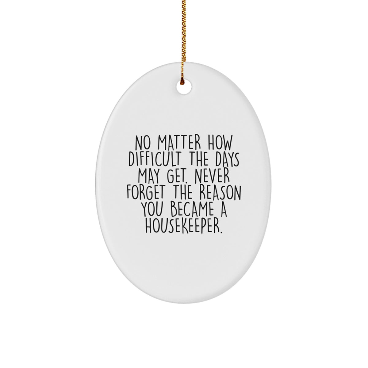 Funny Housekeeper Gifts from Family for Housekeeper Christmas Unique Oval Ornament, Oval Shaped Housekeeper Keepsake - Image 1